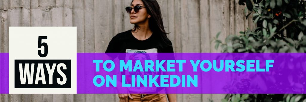 5 ways to market yourself on linkedin increase sales corporate sales coaching 10x growth best sales training