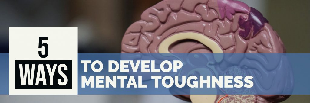 5 Tips on How To Develope Mental Toughness Paul Argueta Corporate Consulting Increase Sales Coach Mentor Mastermind Sales Program Digital Marketer SEO Internet Marketing