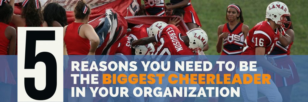 5 Reasons You Need to Be The Biggest Cheerleader in your organization paul argueta global sales coach motivational speaker sales trainer consultant