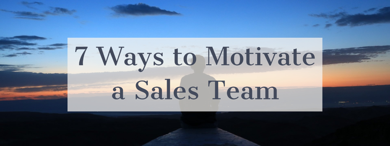 7 Ways to Motivate a Sales Team